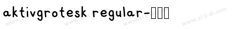 aktivgrotesk regular字体转换